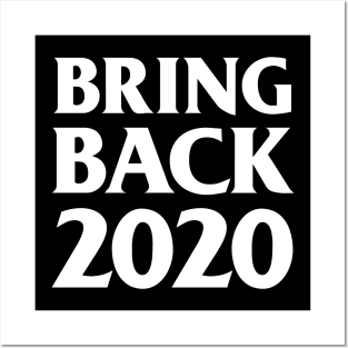 Bring Back 2020 Posters and Art
